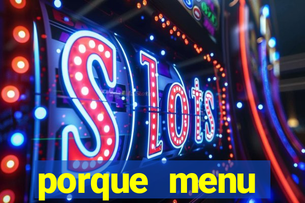 porque menu selvagem acabou